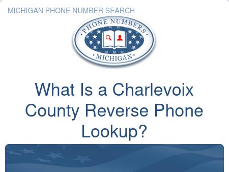 Charlevoix County Phone Number Lookup