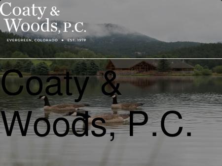 Coaty and Woods, P.C.