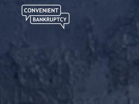 Convenient Bankruptcy
