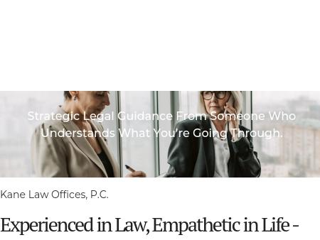 Kane Law Offices, P. C.