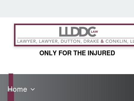 Lawyer, Lawyer, Dutton & Drake, L.L.P., Representing ONLY the Injured!