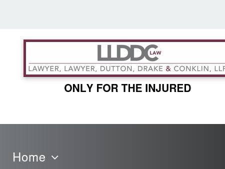 Lawyer, Lawyer, Dutton & Drake, L.L.P., Representing ONLY the Injured!