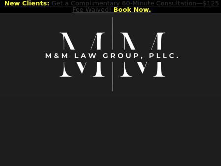 M&M Law Group, PLLC.