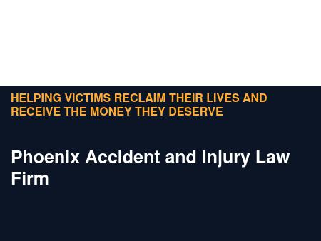 Phoenix Accident and Injury Law Firm