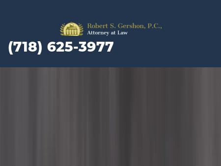 Robert S. Gershon, P.C., Attorney at Law