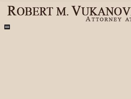 Robert Vukanovich Attorney at Law