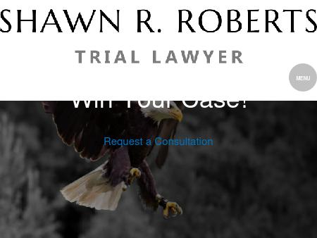 Shawn R. Roberts Trial Lawyer