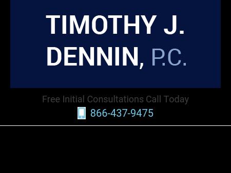 Timothy J. Dennin, P.C.
