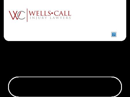 Wells Call Injury Lawyers