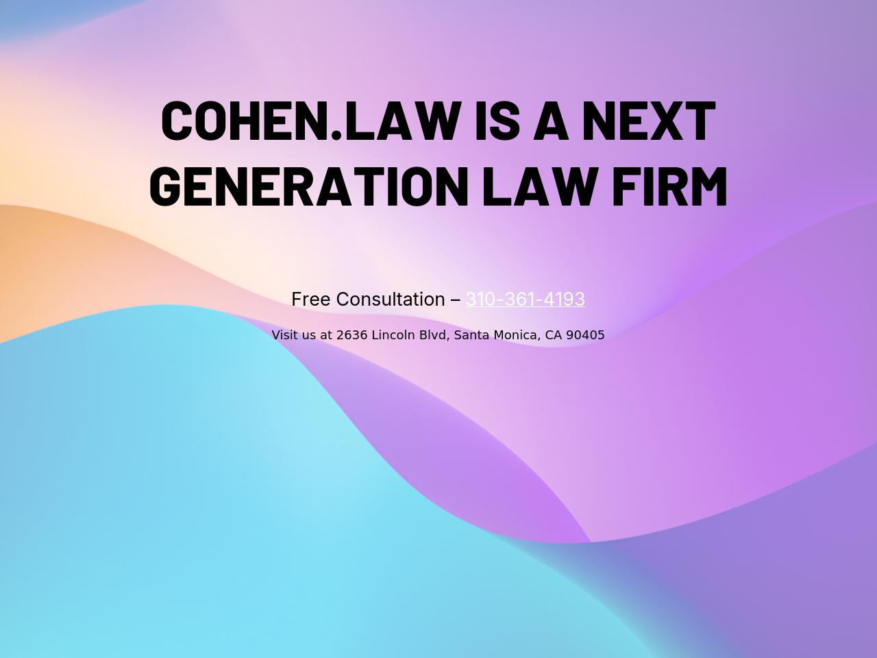 Cohen.Law - Santa Monica CA Lawyers