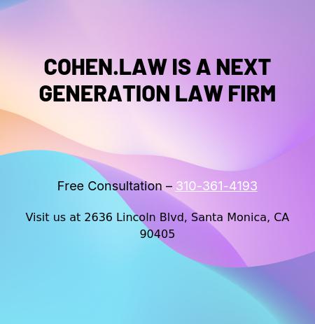 Cohen.Law - Santa Monica CA Lawyers