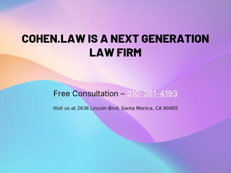 Cohen.Law - Santa Monica CA Lawyers