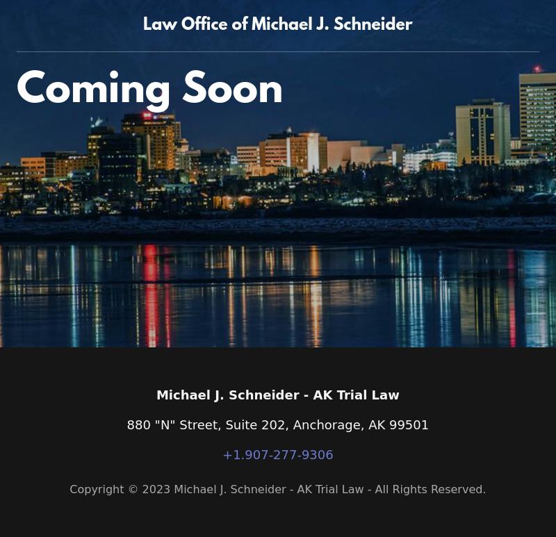 Law Offices of Michael J. Schneider A Professional Corporation - Anchorage AK Lawyers