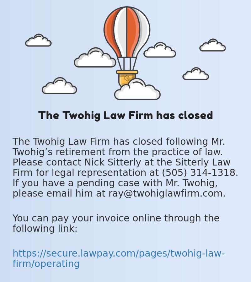 Twohig Law Firm - Los Ranchos NM Lawyers